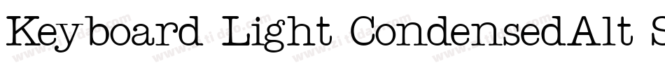 Keyboard Light CondensedAlt SSi Light Condensed Alternate字体转换